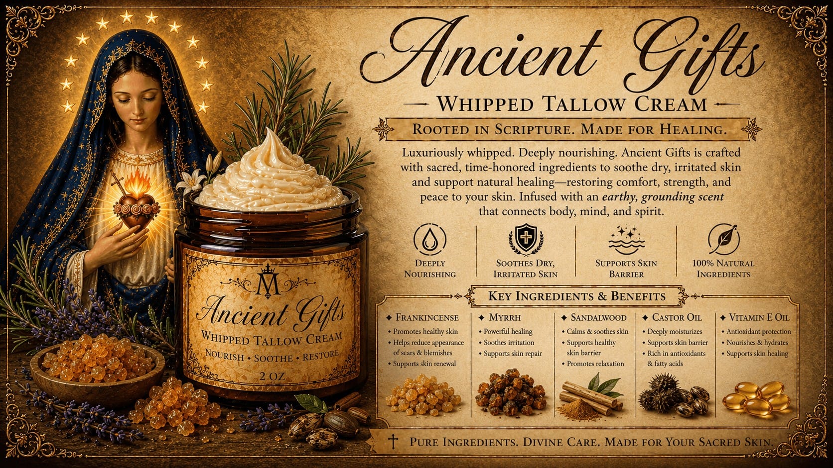 Ancient Gifts Whipped Tallow Cream product graphic featuring an open amber jar of whipped cream alongside an illustration of the Blessed Virgin Mary, frankincense resins, myrrh, sandalwood, castor oil seeds, lavender, and chamomile flowers