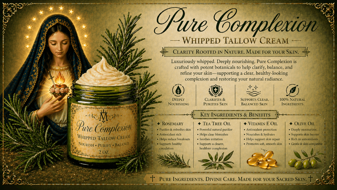Pure Complexion Whipped Tallow Cream feature graphic showing a green glass jar nestled among fresh rosemary branches, olive oil fruits, tea tree leaves, and a sacred illustration of the Madonna